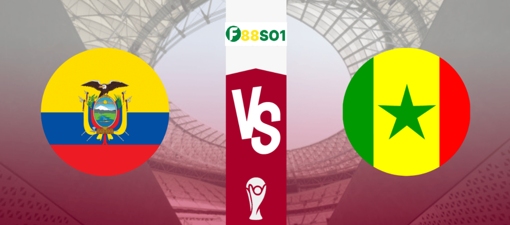 Soi keo phat goc Ecuador vs Senegal
